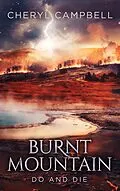 E-Book (epub) Burnt Mountain Do and Die von Cheryl Campbell
