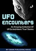 E-Book (epub) UFO Encounters von My Ebook Publishing House