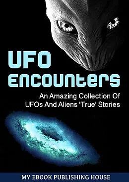 E-Book (epub) UFO Encounters von My Ebook Publishing House