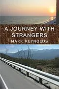 E-Book (epub) A Journey with Strangers von Mark Reynolds