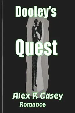 E-Book (epub) Dooley's Quest von Alex R Casey
