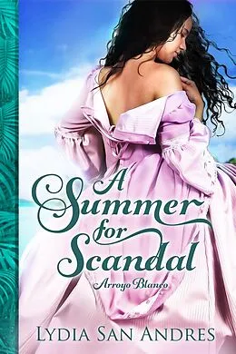 E-Book (epub) A Summer for Scandal von Lydia San Andres