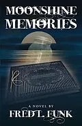 E-Book (epub) Moonshine Memories von Fred L. Funk
