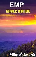 E-Book (epub) EMP 1500 Miles From Home von Mike Whitworth
