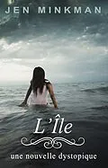 E-Book (pdf) L'Ile (L'Ile Trilogie 1) von Jen Minkman