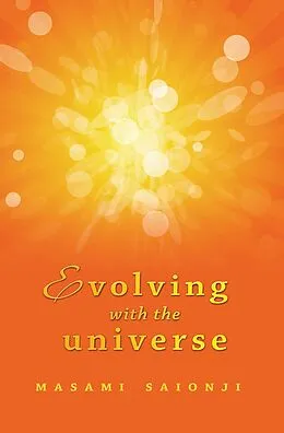 E-Book (epub) Evolving with the Universe von Masami Saionji
