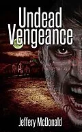 E-Book (epub) Undead Vengeance von Jeffery McDonald