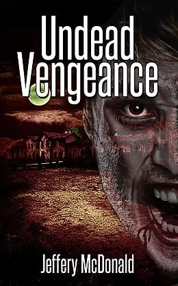 E-Book (epub) Undead Vengeance von Jeffery McDonald