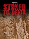 E-Book (epub) Stoned to Death: A Jamie Brodie Mystery (The Jamie Brodie Mysteries, #8) von Meg Perry