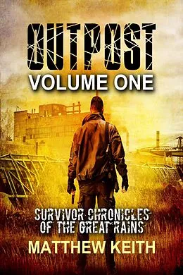E-Book (epub) Outpost: A Dystopian Novel set in a Post-Apocaplyptic World von Matthew Keith