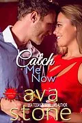 E-Book (epub) Catch Me Now von Ava Stone