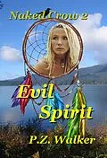 E-Book (epub) Naked Crow 2 - Evil Spirit von P. Z. Walker