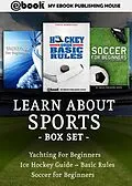 E-Book (epub) Lean About Sports Box Set von My Ebook Publishing House