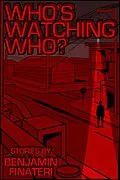 E-Book (epub) Who's Watching Who? von Ben Finateri