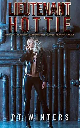 E-Book (epub) Lt. Hottie: The Lorian Paradox von Pt Winters