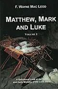 E-Book (epub) Matthew, Mark and Luke (Volume 1) von F. Wayne Mac Leod