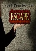 E-Book (epub) Escape von Kurt Frazier