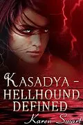 E-Book (epub) Kasadya Hellhound Defined von Karen Swart
