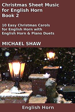 eBook (epub) Christmas Sheet Music for English Horn - Book 2 de Michael Shaw