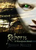 E-Book (epub) Reborn (Wanderers #2) von Jessica Miller