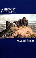 E-Book (epub) A History of Kenfig von Mansel Jones