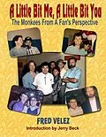 E-Book (epub) A Little Bit Me, A Little Bit You: The Monkees From A Fan's Perspective von Fred Velez