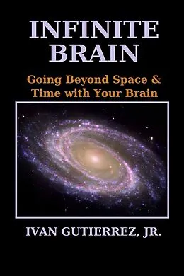E-Book (epub) Infinite Brain von Ivan Gutierrez