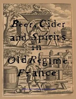 E-Book (epub) Beer, Cider and Spirits in Old Regime France von Jim Chevallier
