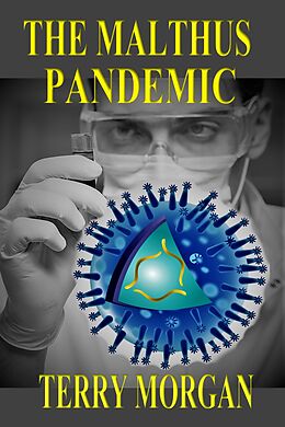 eBook (epub) The Malthus Pandemic de Terry Morgan