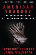 E-Book (epub) American Tragedy: The Uncensored Story of the O.J. Simpson Defense von Lawrence