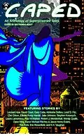 E-Book (epub) Caped: An Anthology of Superhero Tales von Ian Thomas Healy, Stephen Kotowych, Laura Lamoreaux