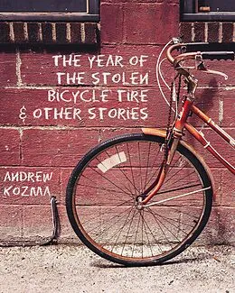 E-Book (epub) The Year of the Stolen Bicycle Tire and Other Stories von Andrew Kozma