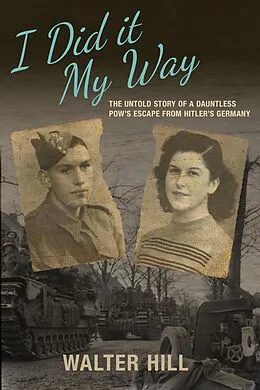 E-Book (epub) I Did It My Way von Walter Edward Hill