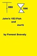 E-Book (epub) John's 153 Fish and mx+b von Forrest Snavely