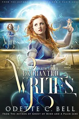 E-Book (epub) The Enchanted Writes: The Complete Boxset von Odette C. Bell