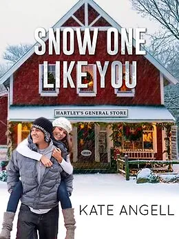 E-Book (epub) Snow One Like You von Kate Angell