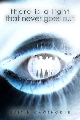E-Book (epub) There Is A Light That Never Goes Out von Justin Cawthorne