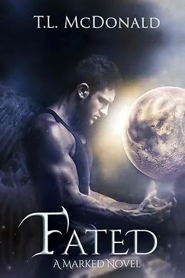 E-Book (epub) Fated (The Marked, #2) von T. L. Mcdonald