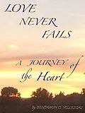 E-Book (epub) Love Never Fails von Benjamin Villescas