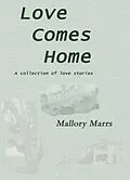E-Book (epub) Love Comes Home von Sylvia Nickels
