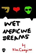 E-Book (epub) Wet Medicine Dreams von Kim Campion