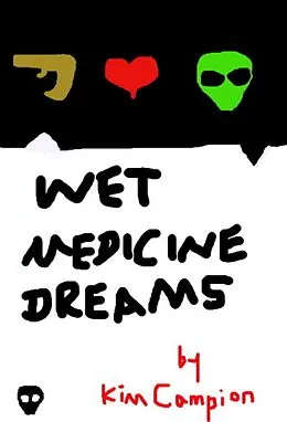 E-Book (epub) Wet Medicine Dreams von Kim Campion