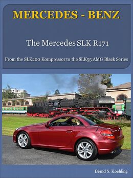 eBook (epub) The Mercedes-Benz, SLK R171 de Bernd S. Koehling