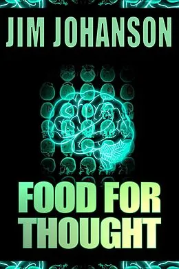 E-Book (epub) Food for Thought von Jim Johanson
