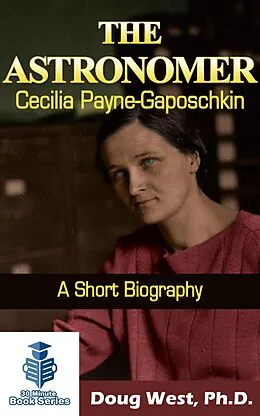 E-Book (epub) The Astronomer Cecilia Payne-Gaposchkin - A Short Biography von Doug West