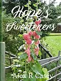 E-Book (epub) Hope's Sweeteners von Alex R Casey