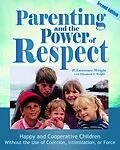 E-Book (epub) Parenting and the Power of Respect von P. Lawrence Wright