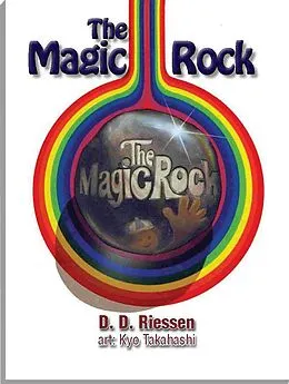 E-Book (epub) The Magic Rock von D. D. Riessen