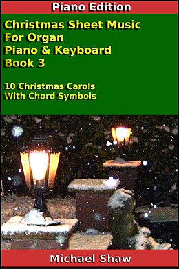 eBook (epub) Christmas Sheet Music For Organ Piano & Keyboard Book 3 de Michael Shaw