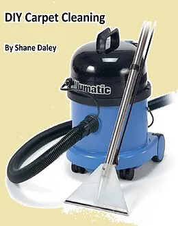 E-Book (epub) DIY Carpet Cleaning von Shane Daley